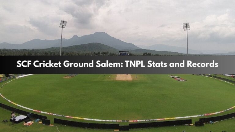 SCF Cricket Ground Salem: TNPL Stats and Records SCF Cricket Ground Salem: TNPL Stats and Records